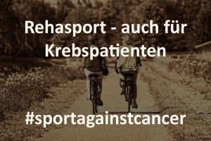 Rehasport mit der Indikation Krebs - sportagainstcancer